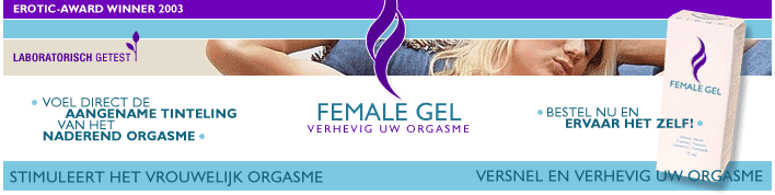 FemaleGel, versnel en verhevig de vrouwen orgasme met femalegel!